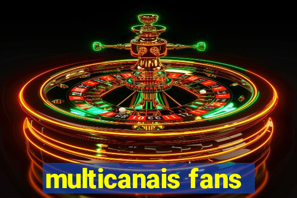 multicanais fans